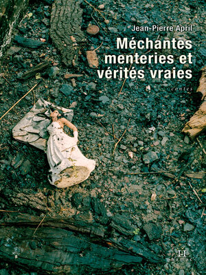 cover image of Méchantes menteries et vérités vraies